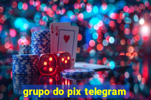 grupo do pix telegram